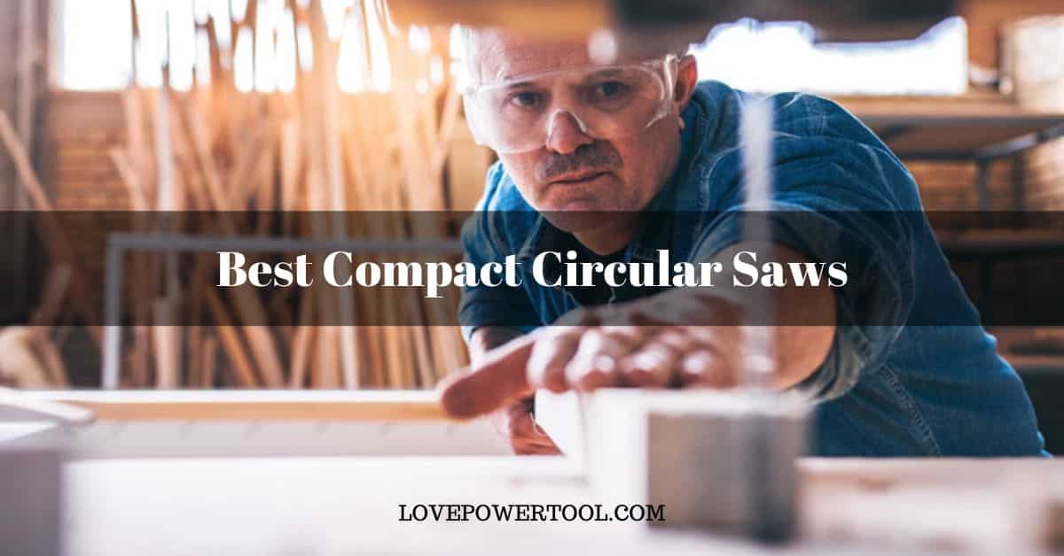 best compact circular saw